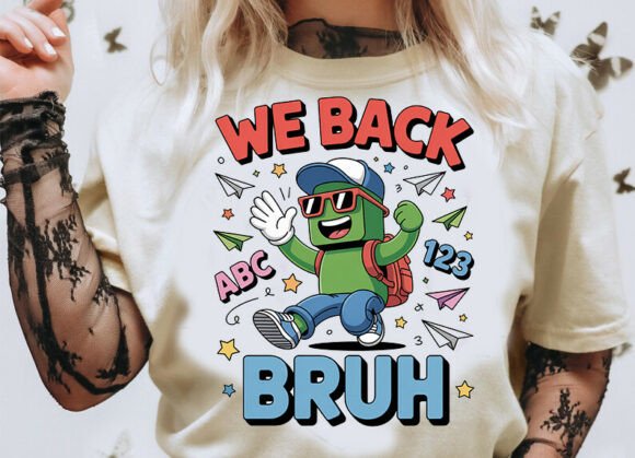 We Back Bruh Png Funny Back to Schoo